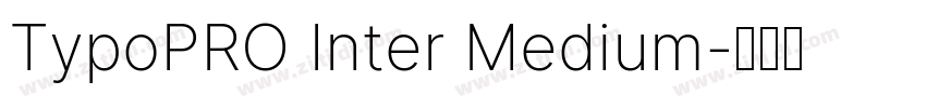 TypoPRO Inter Medium字体转换